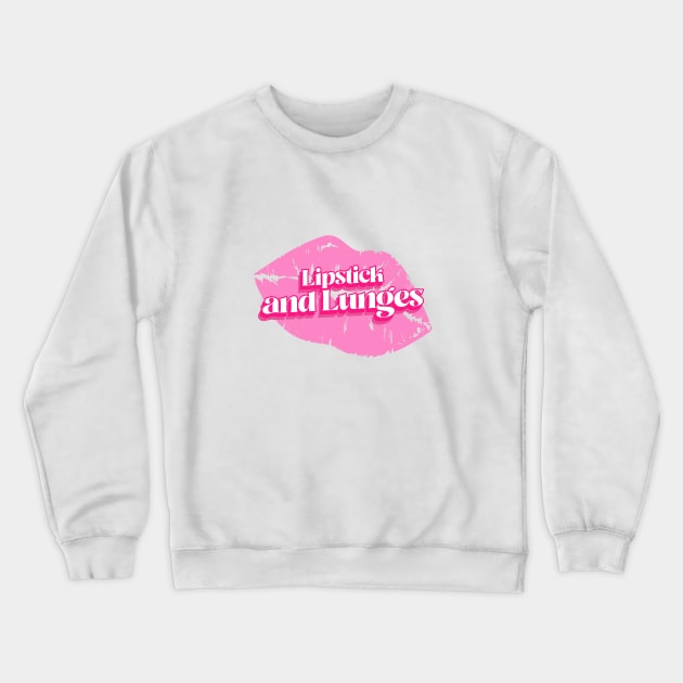 Lipstick and Lunges Crewneck Sweatshirt by Witty Wear Studio